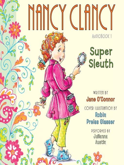 Title details for Nancy Clancy, Super Sleuth by Jane O'Connor - Available